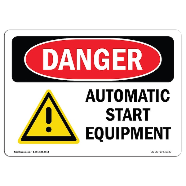 OSHA Danger Sign, Automatic Start Equipment, 18in X 12in Aluminum, 12" H, 18" W, Landscape